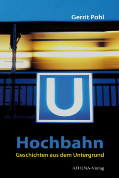 Cover von Hochbahn_Geschichten aus dem Untergrund